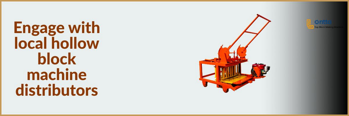 Engage with local hollow block machine distributors