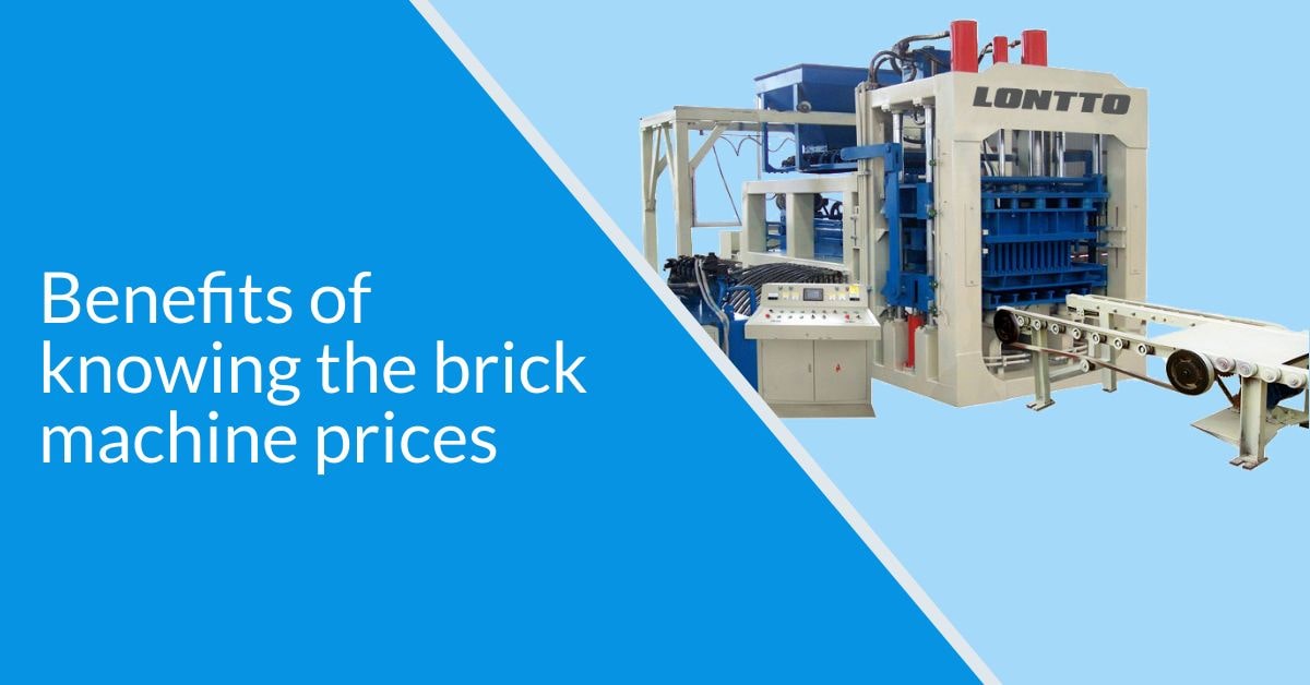 Benefits of knowing the brick machine prices